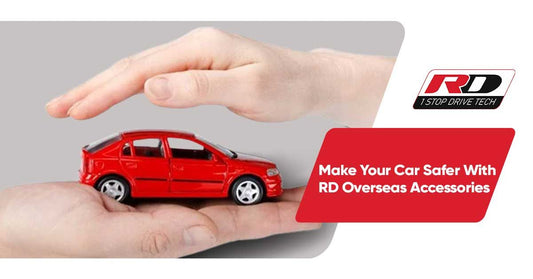 Upgrade Your Car’s Safety with RD Overseas Gear