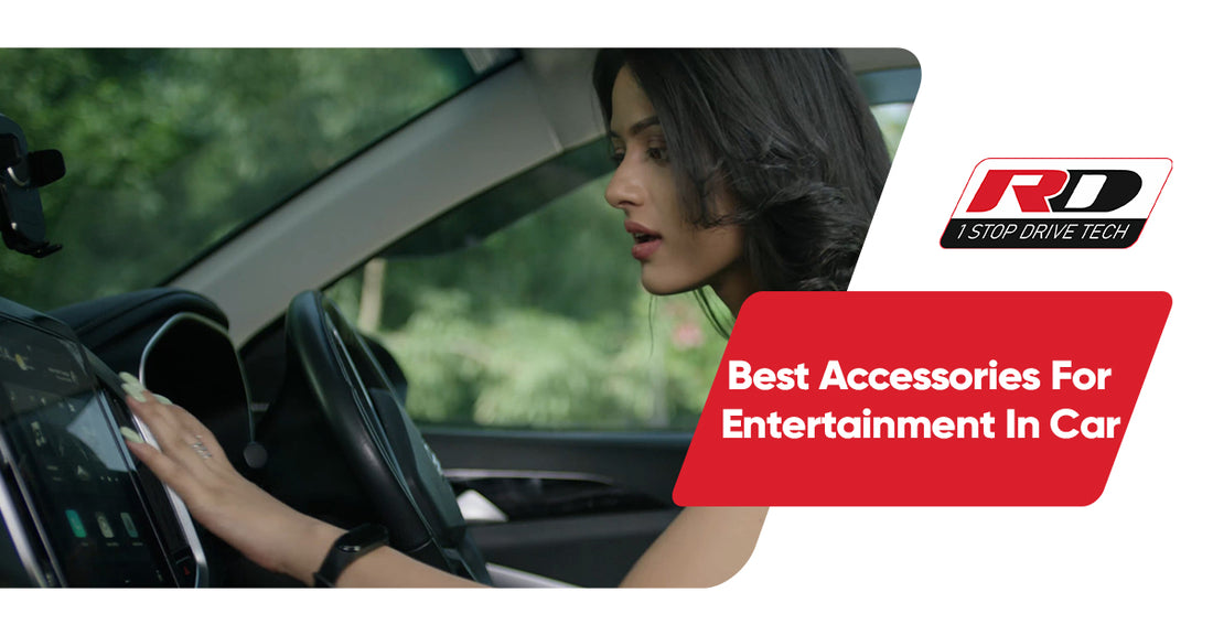 Best Accessories For Entertainment In Car