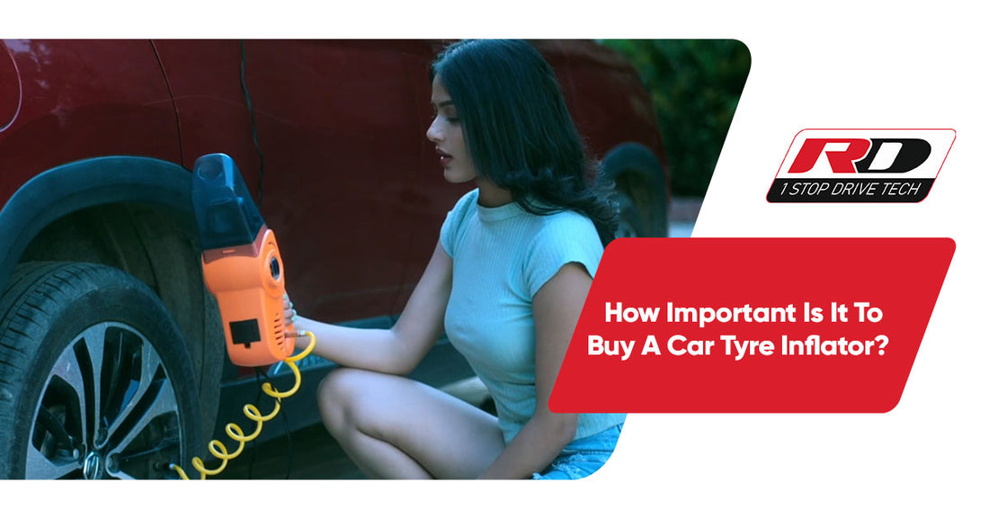 How Important Is It To Buy A Car Tyre Inflator?