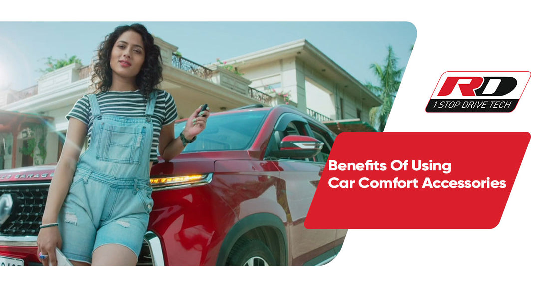 Benefits Of Using Car Comfort Accessories