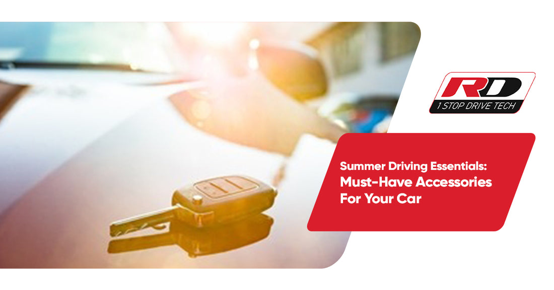 Summer Driving Essentials: Must-Have Accessories For Your Car