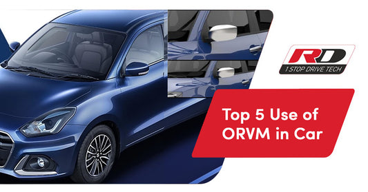 Top 5 Use of ORVM in Car