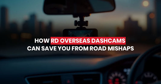 How RD Overseas Dashcams Can Save You From Road Mishaps